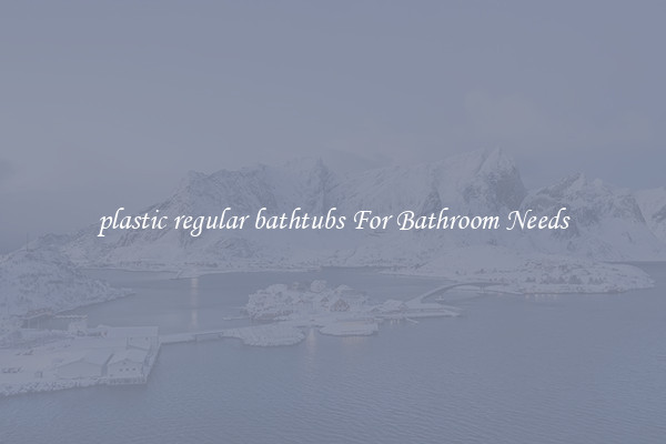 plastic regular bathtubs For Bathroom Needs