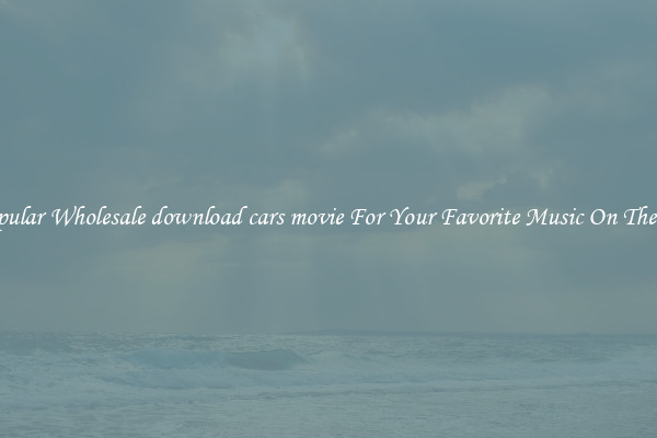 Popular Wholesale download cars movie For Your Favorite Music On The Go