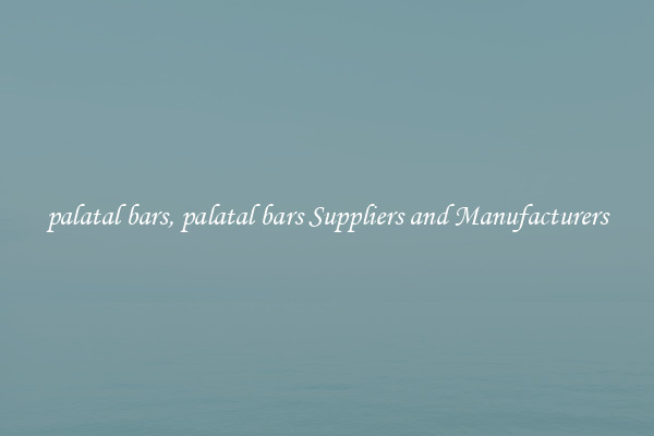 palatal bars, palatal bars Suppliers and Manufacturers