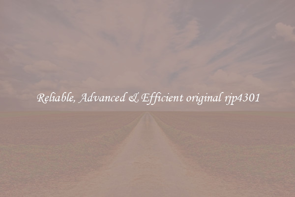 Reliable, Advanced & Efficient original rjp4301