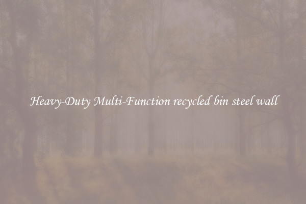 Heavy-Duty Multi-Function recycled bin steel wall