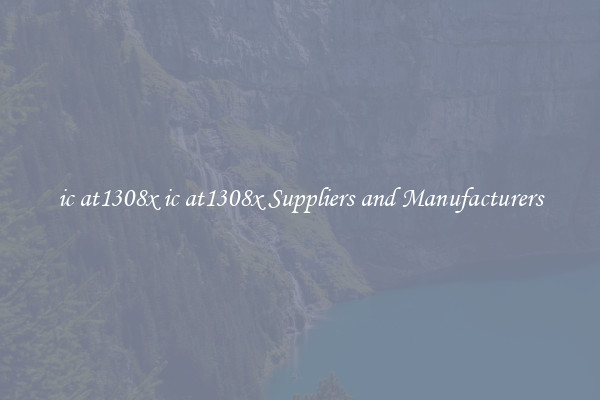 ic at1308x ic at1308x Suppliers and Manufacturers